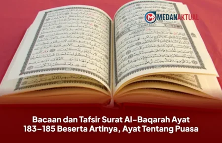 Bacaan dan Tafsir Surat Al-Baqarah Ayat 183–185 Beserta Artinya, Ayat Tentang Puasa
