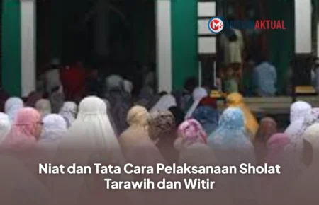 Niat Sholat Tarawih dan Witir Serta Tata Cara Pelaksanaanya