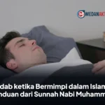 Adab ketika Bermimpi dalam Islam: Panduan dari Sunnah Nabi Muhammad ﷺ