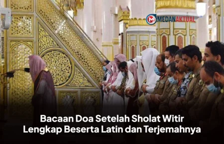 Bacaan Doa Setelah Sholat Witir Lengkap Beserta Latin dan Terjemahnya