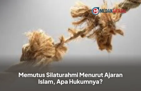 Memutus Silaturahmi Menurut Ajaran Islam, Apa Hukumnya?