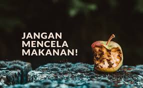 Islam Melarang Umatnya Mencela Makanan