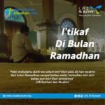 I'tikaf Dibulan Ramadhan: Manfaat Dan Tata Cara Nya