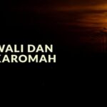 Meluruskan Pemahaman Tentang Wali Allah dan Karamah