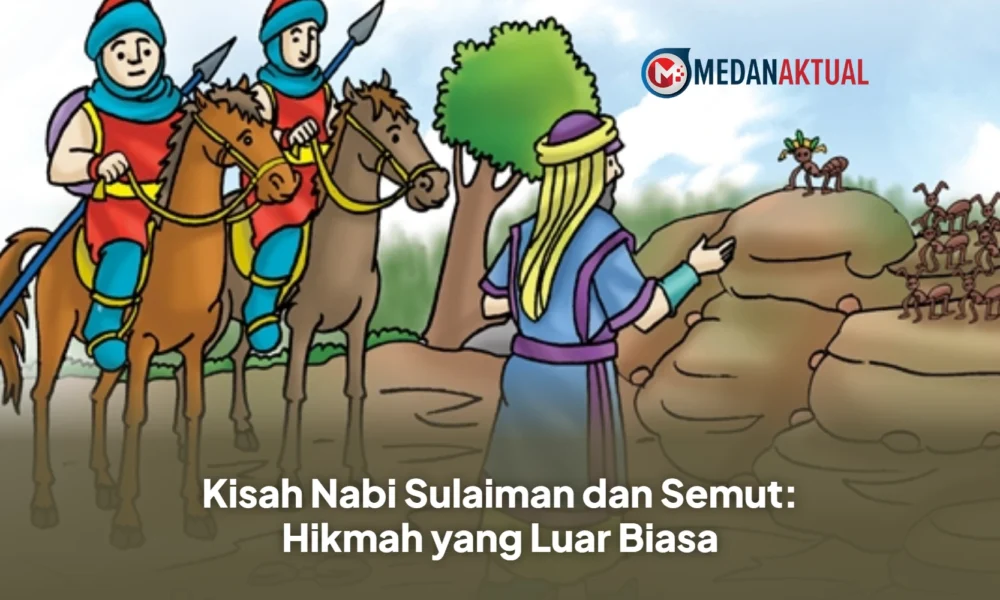 Kisah Nabi Sulaiman dan Semut: Hikmah yang Luar Biasa