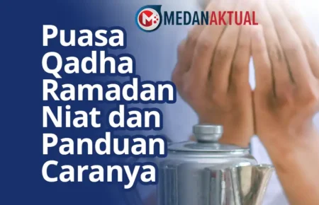Puasa Qadha Ramadan : Niat dan Panduan Caranya