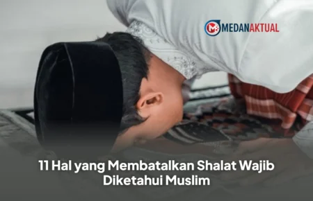 11 Hal yang Membatalkan Shalat Wajib Diketahui Muslim