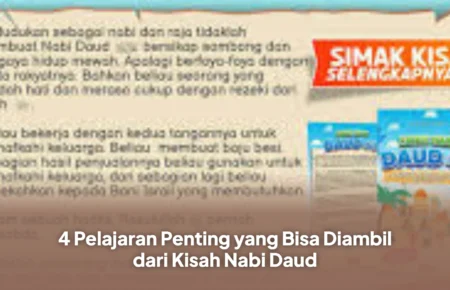 4 Pelajaran Penting yang Bisa Diambil dari Kisah Nabi Daud