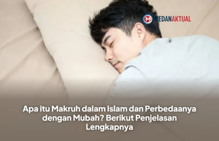 Apa itu Makruh dalam Islam dan Perbedaanya dengan Mubah? Berikut Penjelasan Lengkapnya