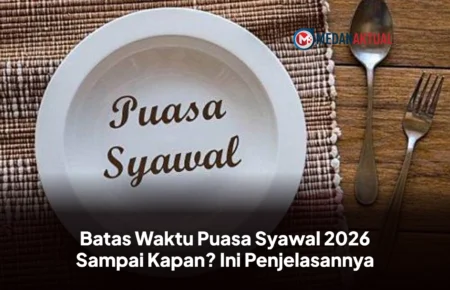 Batas Waktu Puasa Syawal 2026 Sampai Kapan? Ini Penjelasannya