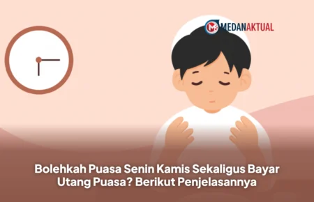 Bolehkah Puasa Senin Kamis Sekaligus Bayar Utang Puasa? Berikut Penjelasannya