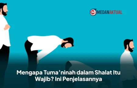 Mengapa Tuma’ninah dalam Shalat Itu Wajib? Ini Penjelasannya