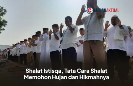 Shalat Istisqa, Tata Cara Shalat Memohon Hujan dan Hikmahnya