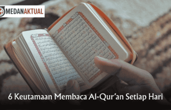 6 Keutamaan Membaca Al-Qur’an Setiap Hari