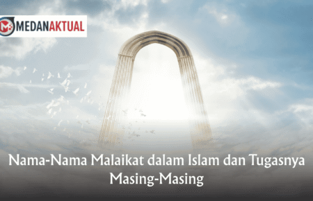 Nama-Nama Malaikat dalam Islam dan Tugasnya Masing-Masing
