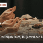 Puasa Dzulhijjah 2026, Ini Jadwal dan Niatnya