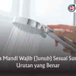 Tata Cara Mandi Wajib (Junub) Sesuai Sunnah dan Urutan yang Benar