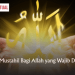 20 Sifat Mustahil Bagi Allah yang Wajib Diketahui