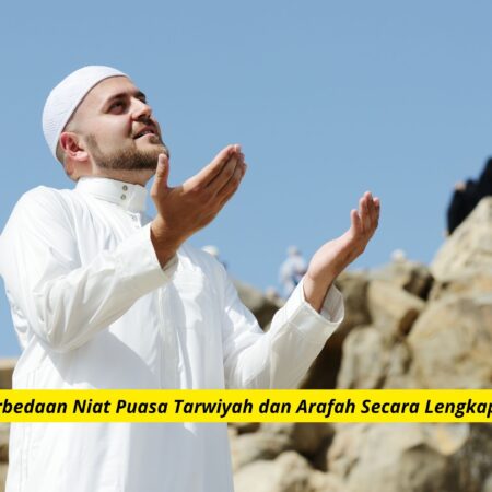 Perbedaan Niat Puasa Tarwiyah dan Arafah Secara Lengkap