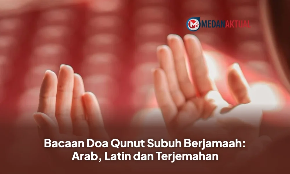 Bacaan Doa Qunut Subuh Berjamaah: Arab, Latin dan Terjemahan