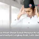 Doa Iftitah Sholat Subuh Menurut NU dan Muhammadiyah Lengkap Arab, Latin dan Arti