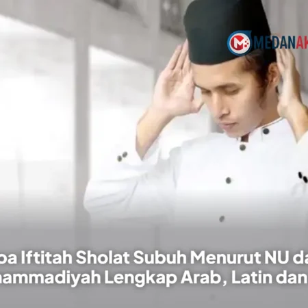 Doa Iftitah Sholat Subuh Menurut NU dan Muhammadiyah Lengkap Arab, Latin dan Arti