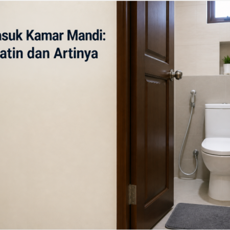 Doa Masuk Kamar Mandi: Arab, Latin dan Artinya