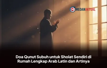 Doa Qunut Subuh untuk Sholat Sendiri di Rumah Lengkap Arab Latin dan Artinya