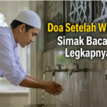 Doa Setelah Wudhu: Simak Bacaan Legkapnya