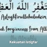 Kekuatan Istigfar
