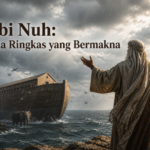Nabi Nuh: Cerita Ringkas yang Bermakna