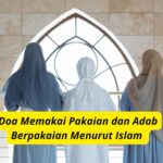 Doa Memakai Pakaian dan Adab Berpakaian Menurut Islam