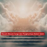 Macam-Macam Surga dan Penghuninya Dalam Islam