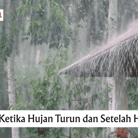 Doa Ketika Hujan Turun dan Setelah Hujan