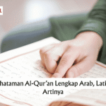 Doa Khataman Al-Qur’an Lengkap Arab, Latin, dan Artinya