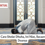 Tata Cara Sholat Dhuha, Ini Niat, Bacaan dan Doanya