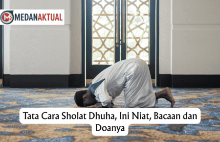 Tata Cara Sholat Dhuha, Ini Niat, Bacaan dan Doanya
