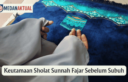 Keutamaan Sholat Sunnah Fajar Sebelum Subuh