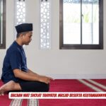 Bacaan Niat sholat Tahiyatul Masjid Beserta Keutamaannya
