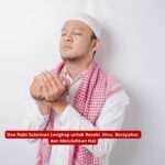 Doa Nabi Sulaiman Lengkap untuk Rezeki, Ilmu, Bersyukur, dan Meluluhkan Hat