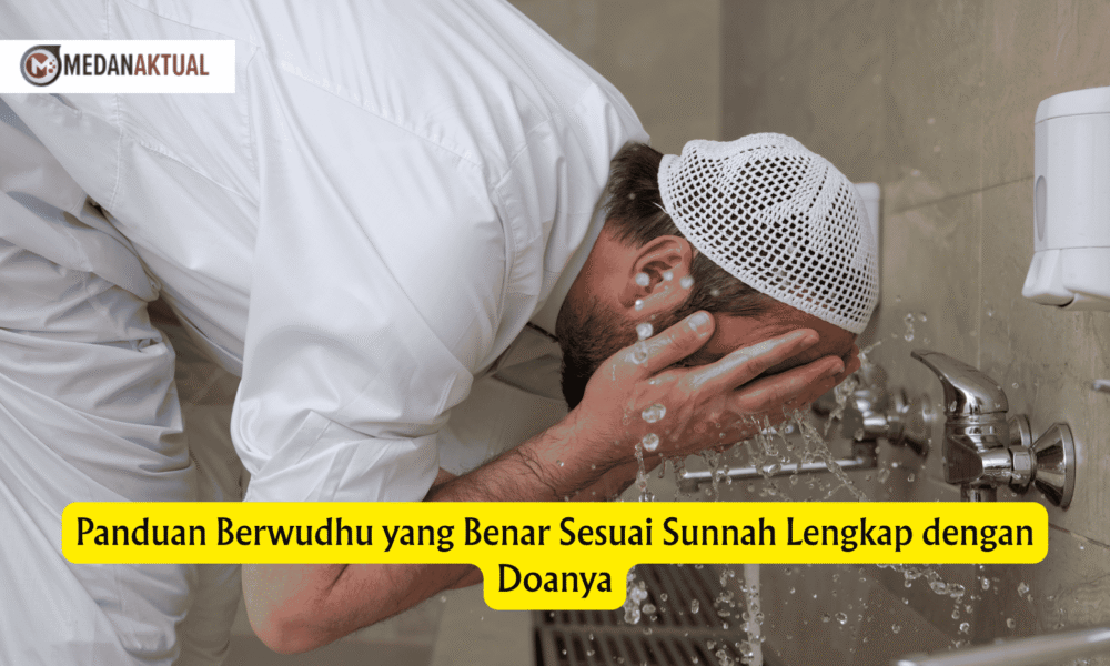 Panduan Berwudhu yang Benar Sesuai Sunnah Lengkap dengan Doanya