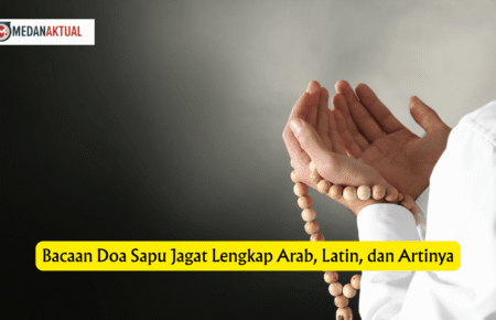 Bacaan Doa Sapu Jagat Lengkap Arab, Latin, dan Artinya