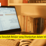 Doa Sesudah Belajar yang Dianjurkan dalam Islam