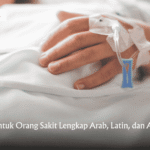 Doa untuk Orang Sakit Lengkap Arab, Latin, dan Artinya